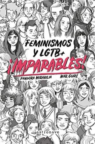 ¡IMPARABLES! FEMINISMOS Y LGTB+