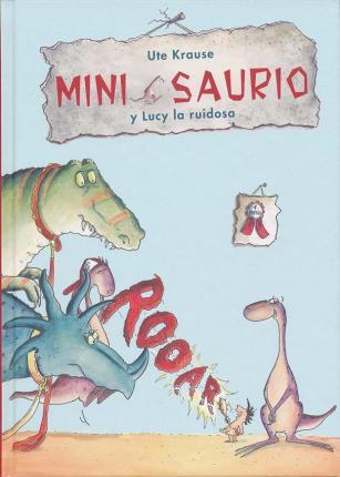 MINI SAURIO Y LUCY LA RUIDOSA