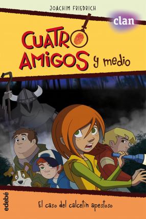 CUATRO AMIGOS Y MEDIO, 2 - EL CASO DEL CALCETIN APESTOSO