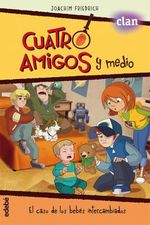 CUATRO-AMIGOS-Y-MEDIO-3---EL-CASO-DE-LOS-BEBES-INTERCAMBIAD