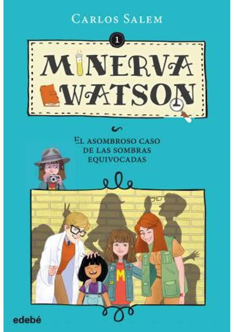 MINERVA-WATSON-01---EL-CASO-DE-LAS-SOMBRAS-EQUIVOCADAS