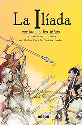 LA ILIADA CONTADA A LOS NIÑOS (RUSTICA)