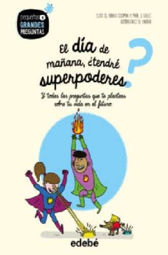 EL DIA DE MAÑANA TENDRE SUPERPODERES