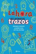 LA-HORA---MIS-PRIMEROS-TRAZOS