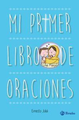 MI PRIMER LIBRO DE ORACIONES