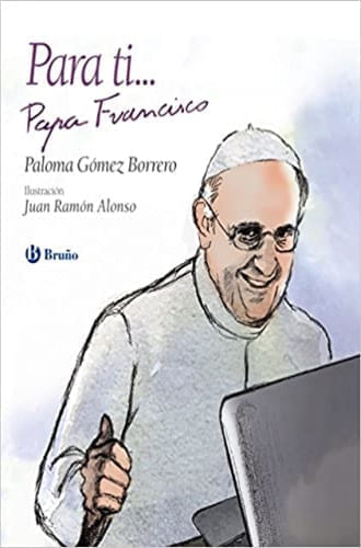 PARA TI...PAPA FRANCISCO