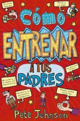 COMO ENTRENAR A TUS PADRES