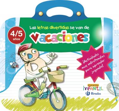 LAS LETRAS DIVERTIDAS SE VAN DE VACACIONES 4/5 AÑOS