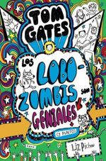TOM-GATES---LOS-LOBO-ZOMBIES-GENIALES--Y-PUNTO-