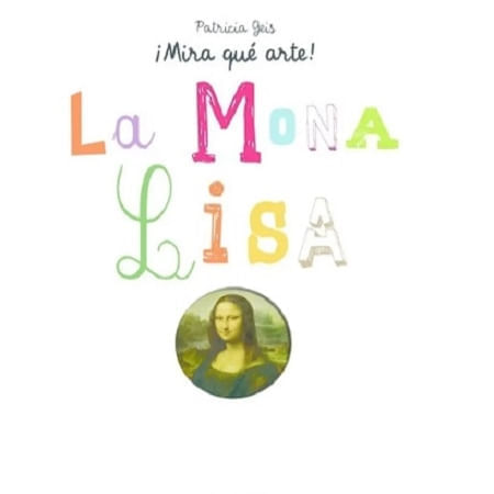 MIRA QUE ARTE - LA MONA LISA