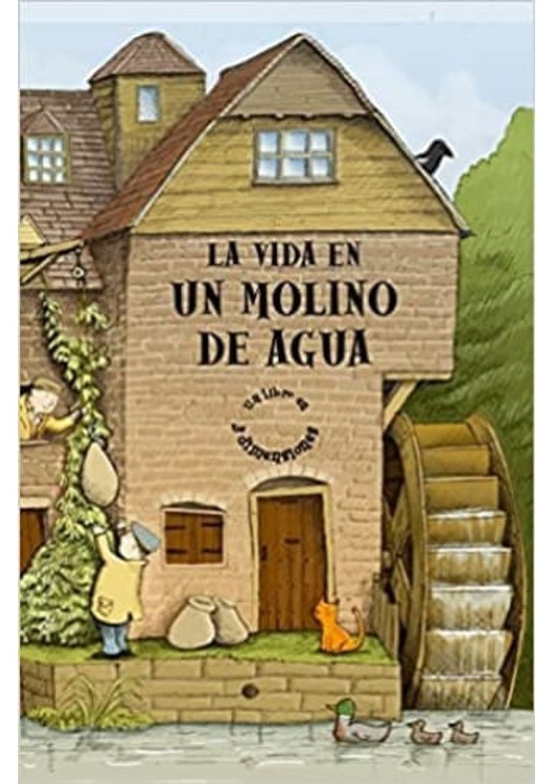 LA-VIDA-EN-UN-MOLINO-DE-AGUA