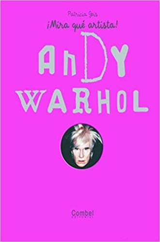 MIRA QUE ARTISTA - ANDY WARHOL