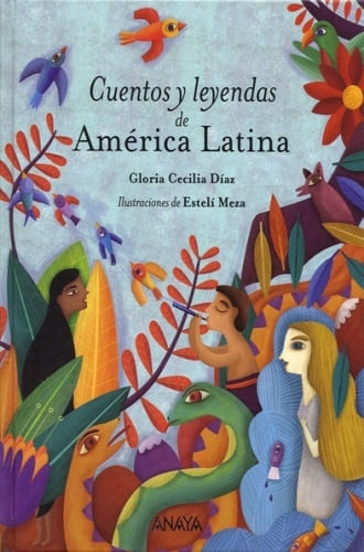 CUENTOS Y LEYENDAS DE AMERICA LATINA