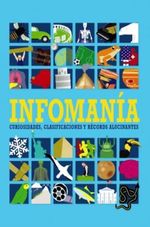 INFOMANIA--CURIOSIDADES-CLASIFICACIONES-Y-RECORDS-ALUCINANTES
