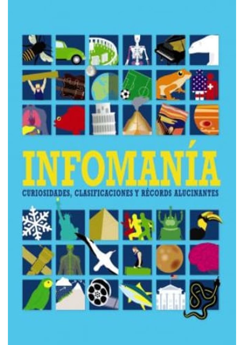 INFOMANIA--CURIOSIDADES-CLASIFICACIONES-Y-RECORDS-ALUCINANTES