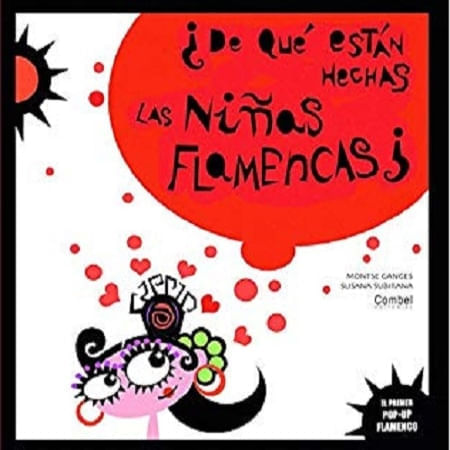 DE QUE ESTAN HECHAS LAS NIÑAS FLAMENCAS?