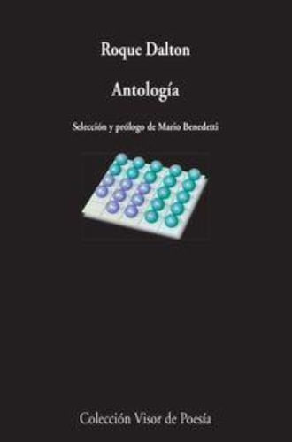 ANTOLOGIA (ROQUE DALTON)