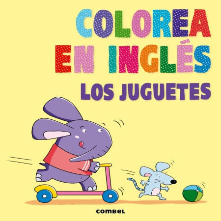 COLOREA EN INGLES. LOS JUGUETES