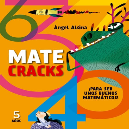MATE CRACKS: PARA SER UN BUEN MATEMATICO 5 AÑOS