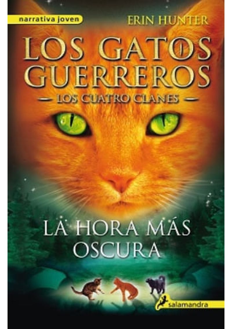 LA-HORA-MAS-OSCURA--LOS-GATOS-GUERREROS-VI--LOS-CUATRO-CLANES-