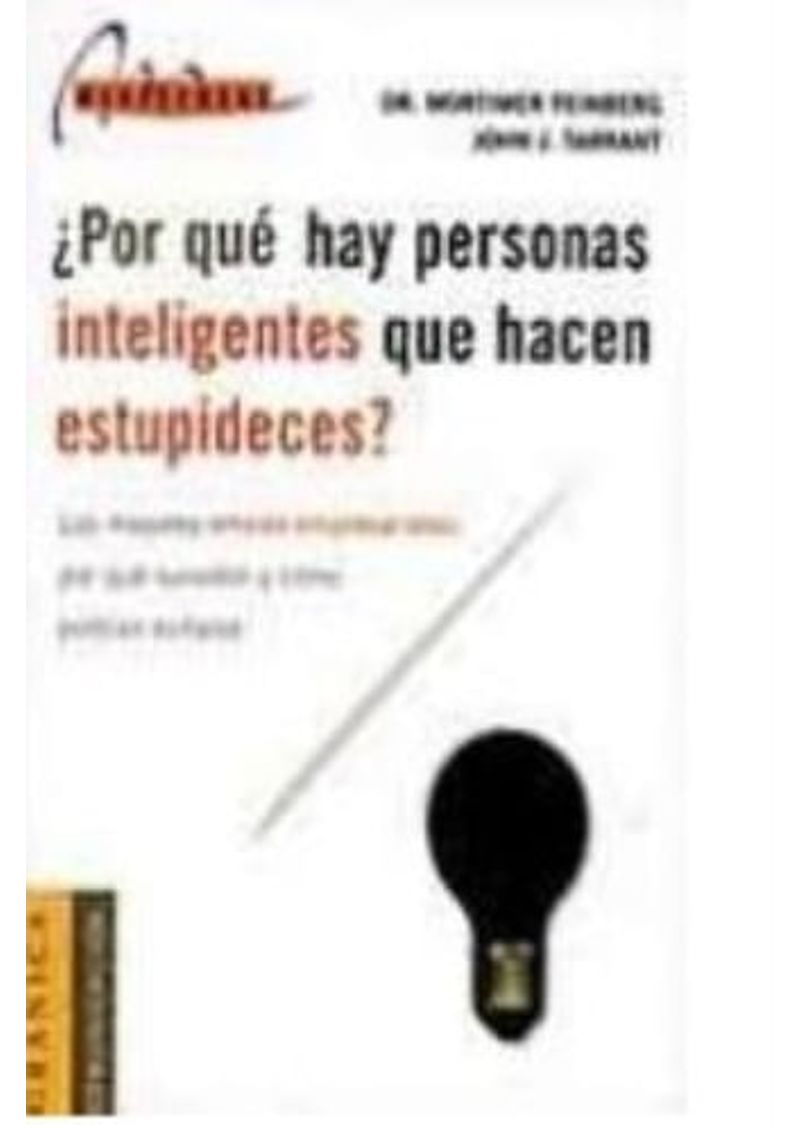 POR-QUE-HAY-PERSONAS-INTELIGENTES-QUE-HACEN-ESTUPIDECES