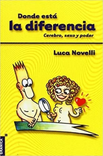 DONDE ESTA LA DIFERENCIA - CEREBRO,SEXO Y PODER