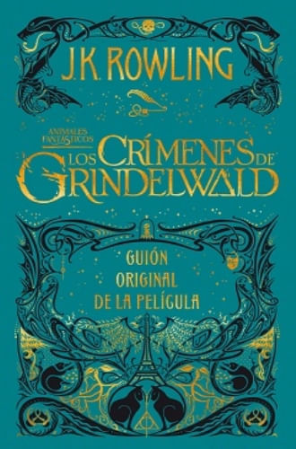 LOS CRIMENES DE GRINDELWALD. GUION ORIGINAL