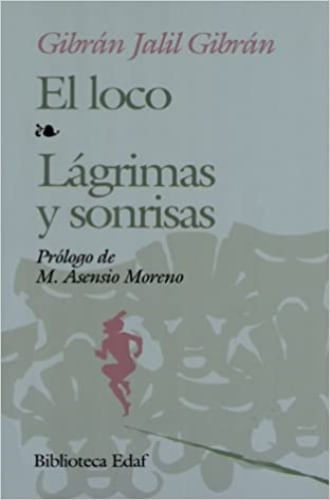 EL LOCO. LAGRIMAS Y SONRISAS
