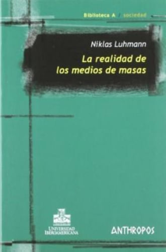 LA REALIDAD D ELOS MEDIOS DE MASAS