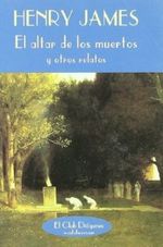 EL-ALTAR-DE-LOS-MUERTOS-Y-OTROS-RELATOS