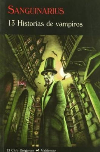 SANGUINARIUS. 13 HISTORIAS DE VAMPIROS