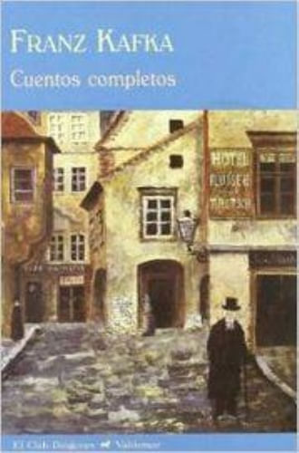 CUENTOS COMPLETOS (KAFKA)