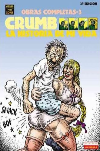 O. C. CRUMB 03: LA HISTORIA DE MI VIDA