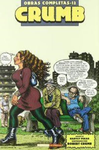 O. C. CRUMB 12: AMERICAN SPLENDOR: LOS COMICS DE BOB Y HARV