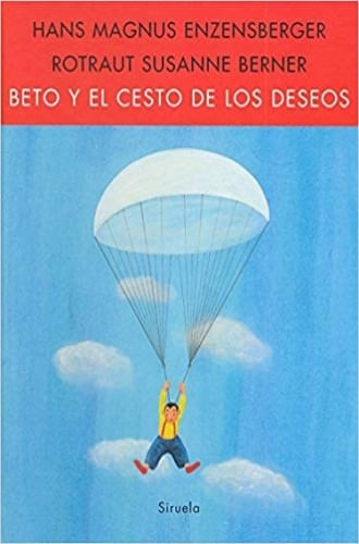 BETO Y EL CESTO DE LOS DESEOS
