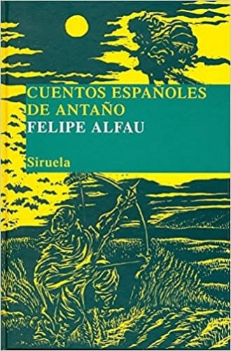 CUENTOS ESPAÑOLES DE ANTAÑO