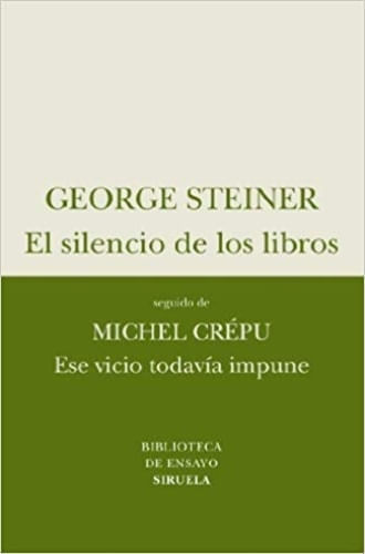 EL SILENCIO DE LOS LIBROS; ESE VICIO TODAVIA IMPUNE