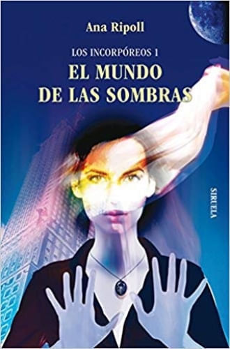 INCORPOREOS 1, LOS. EL MUNDO DE LAS SOMBRAS