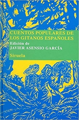 CUENTOS POPULARES DE LOS GITANOS ESPAÑOLES