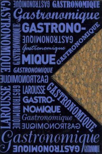 LAROUSSE GASTRONOMIQUE