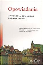 OPOWIADANIA.-ANTOLOGIA-DEL-NUEVO-CUENTO-POLACO
