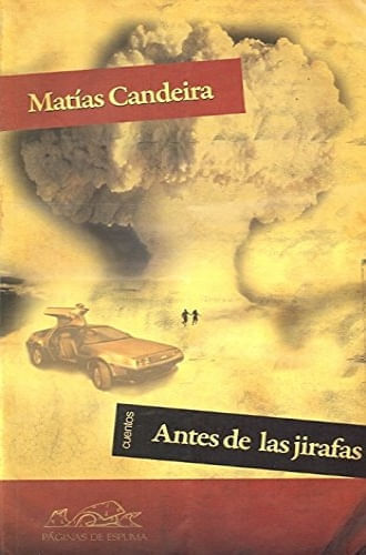 ANTES DE LAS JIRAFAS (CUENTOS)
