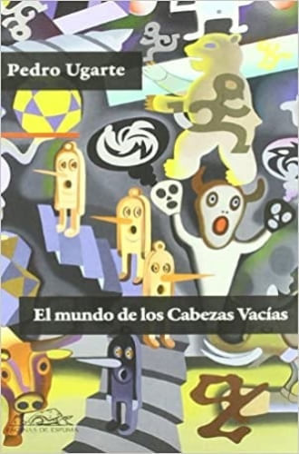 EL MUNDO DE LOS CABEZAS VACIAS (CUENTOS)