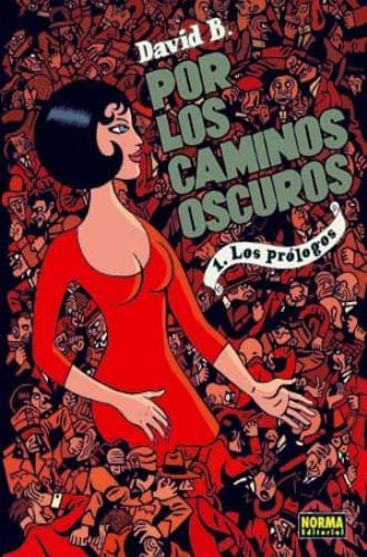 POR LOS CAMINOS OSCUROS 1. LOS PROLOGOS