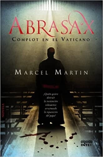 ABRASAX. COMPLOT EN EL VATICANO