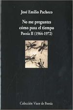 NO-ME-PREGUNTES-COMO-PASA-EL-TIEMPO.-POESIA-II--1964-1972-