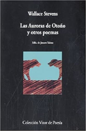 LAS AURORAS DE OTOÑO Y OTROS POEMAS