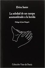 LA-SOLEDAD-DE-UN-CUERPO-ACOSTUMBRADO-A-LA-HERIDA