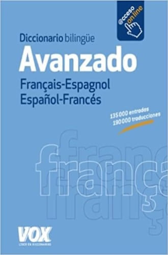 DICCIONARIO BILINGUE AVANZADO FRANCES-ESPAÑOL