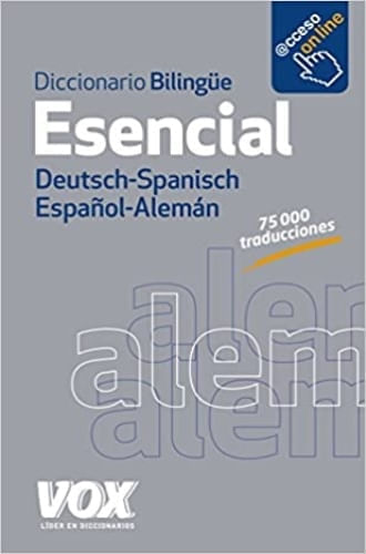 DICCIONARIO BILINGUE ESENCIAL - DEUTSCHE-SPANISCH / ESPAÑOL-ALEMAN